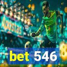 bet 546