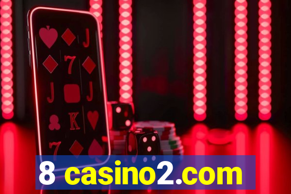 8 casino2.com