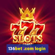 136bet .com login