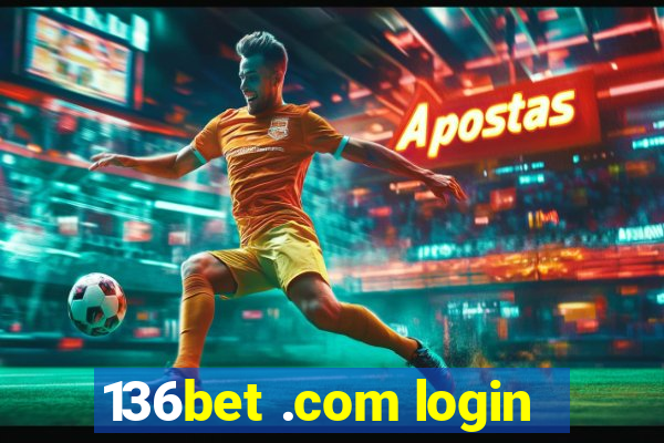 136bet .com login