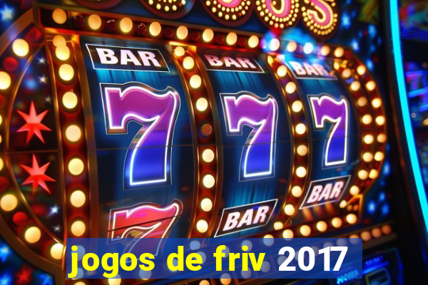 jogos de friv 2017