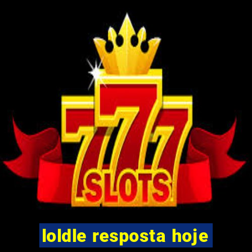 loldle resposta hoje