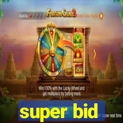 super bid