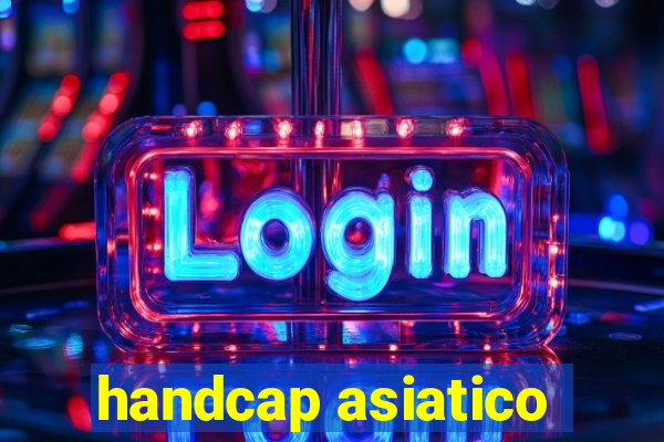 handcap asiatico