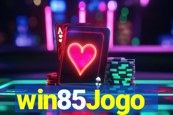 win85Jogo