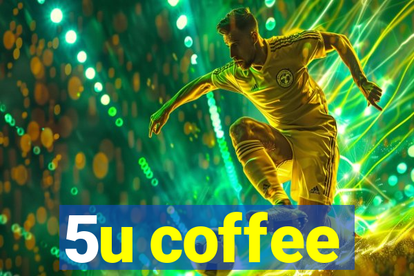 5u coffee