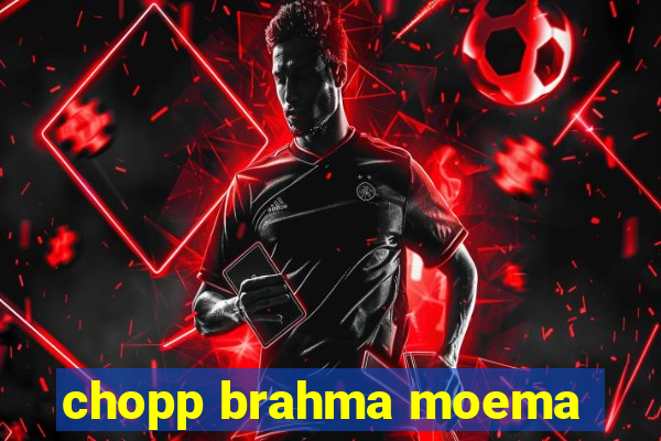 chopp brahma moema