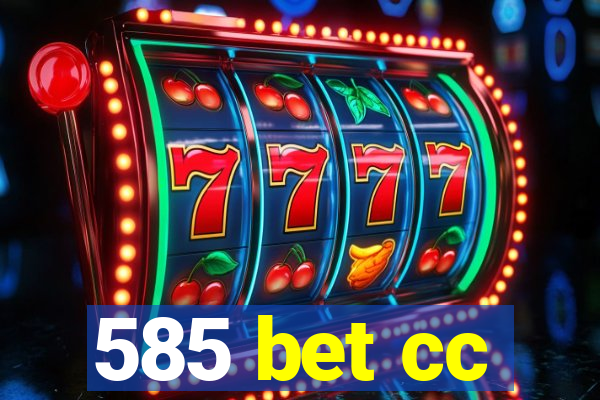585 bet cc