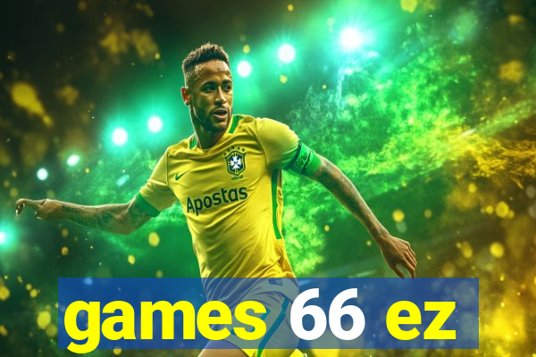 games 66 ez
