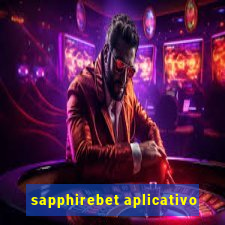 sapphirebet aplicativo