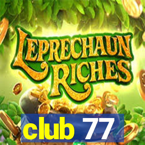 club 77