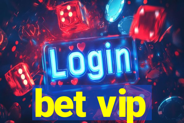 bet vip