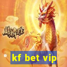 kf bet vip