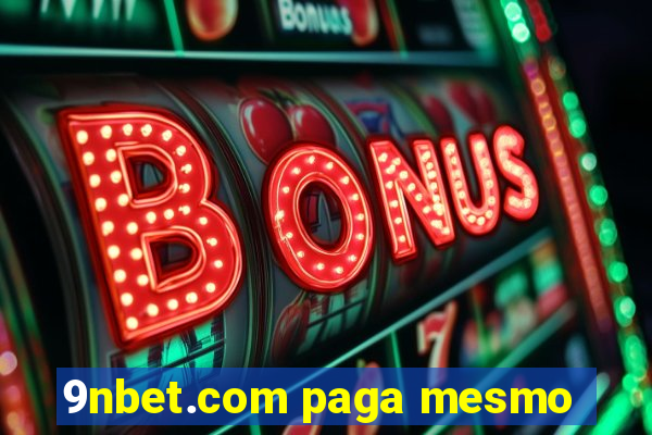 9nbet.com paga mesmo