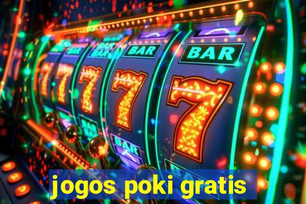 jogos poki gratis