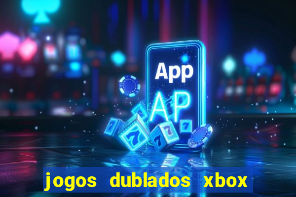 jogos dublados xbox 360 rgh download