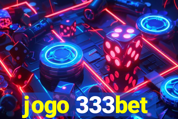 jogo 333bet