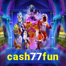 cash77fun