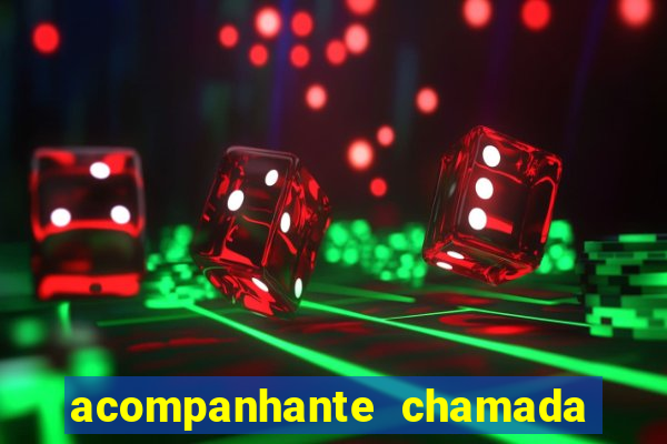 acompanhante chamada de video