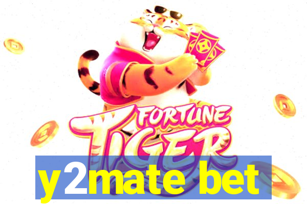 y2mate bet