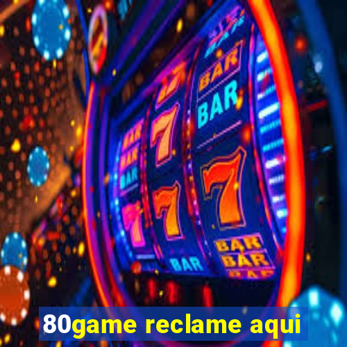80game reclame aqui