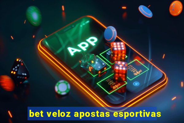bet veloz apostas esportivas