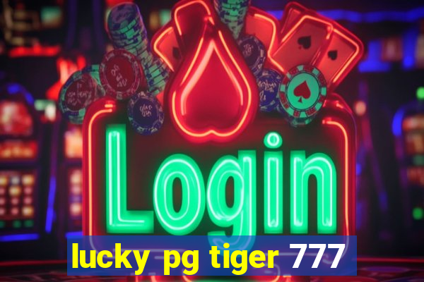lucky pg tiger 777