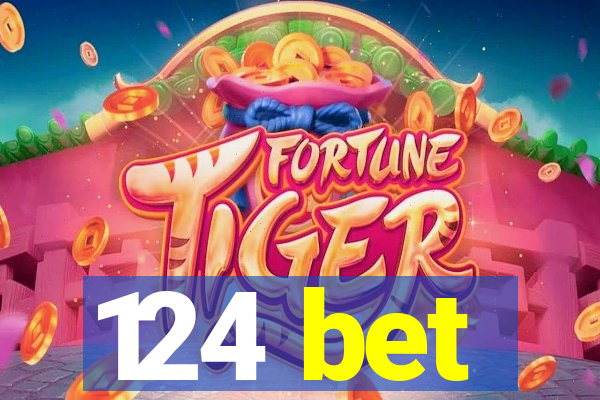 124 bet