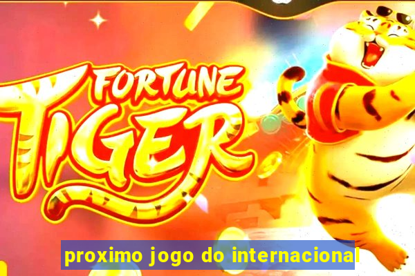 proximo jogo do internacional