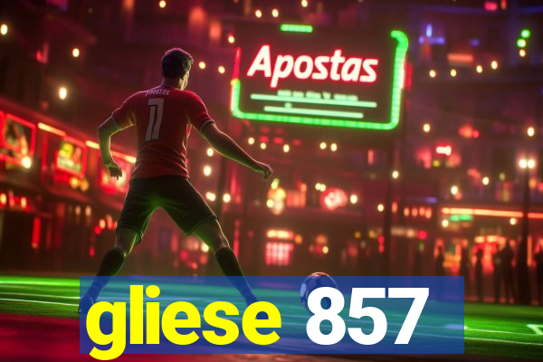 gliese 857