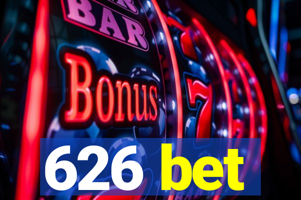 626 bet