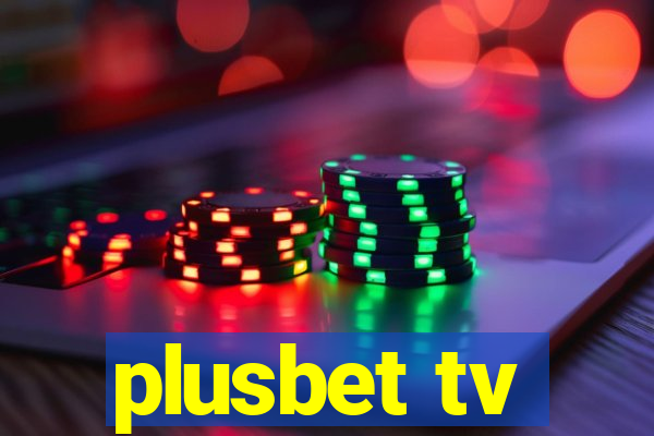 plusbet tv