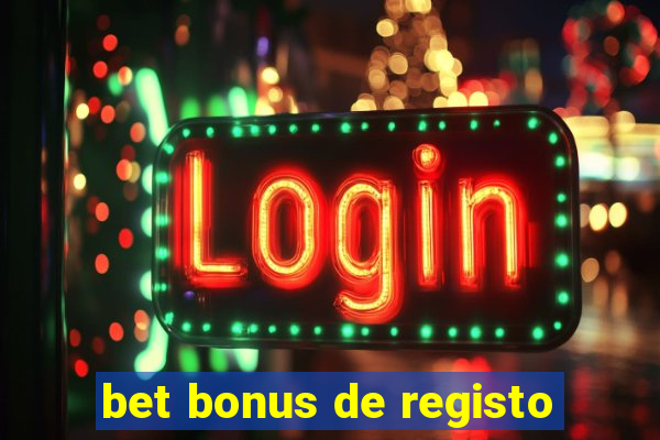 bet bonus de registo