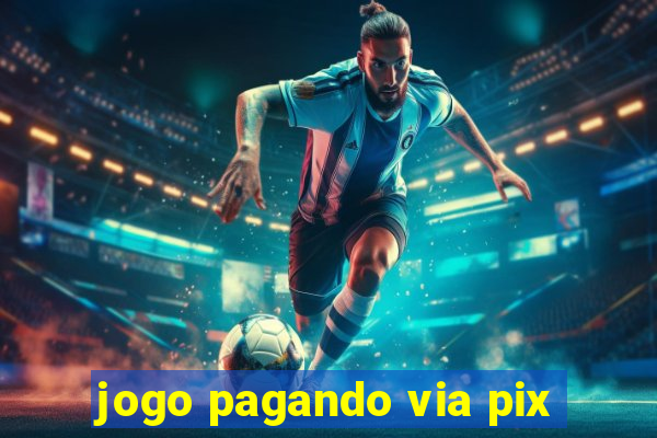 jogo pagando via pix