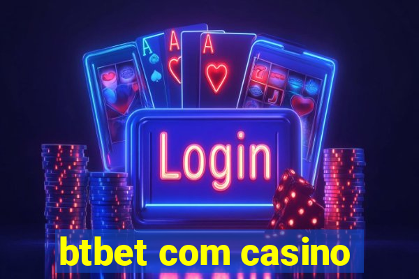 btbet com casino