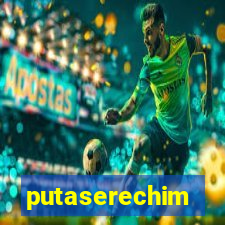 putaserechim