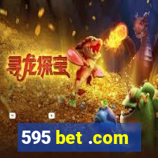 595 bet .com