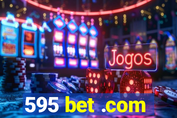 595 bet .com