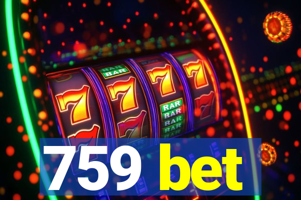 759 bet