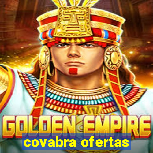 covabra ofertas