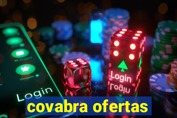 covabra ofertas