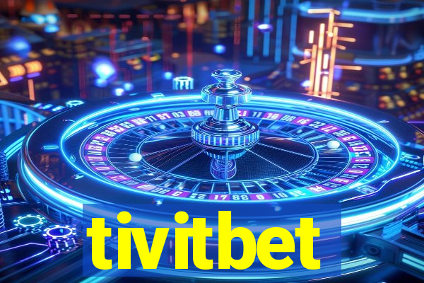 tivitbet
