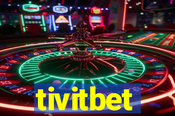 tivitbet