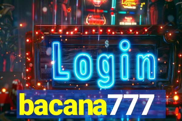 bacana777