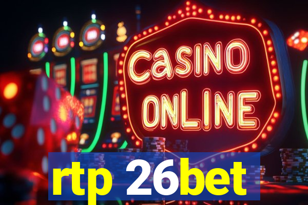 rtp 26bet