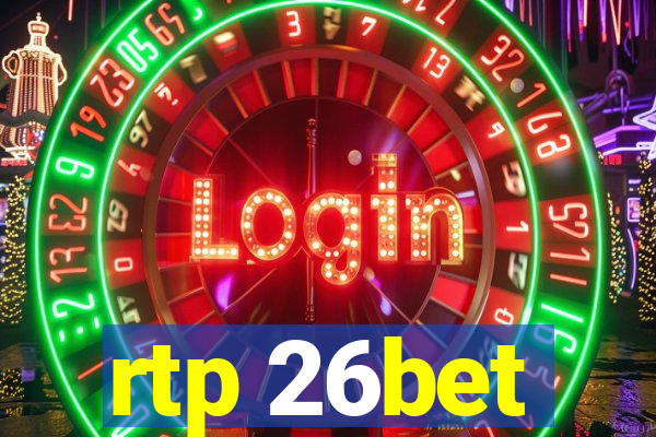rtp 26bet