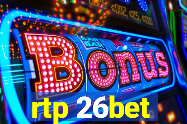 rtp 26bet