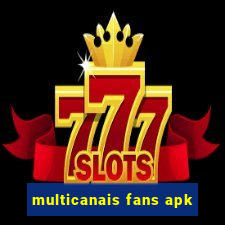 multicanais fans apk