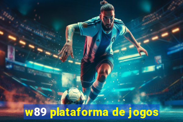 w89 plataforma de jogos