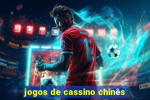 jogos de cassino chinês